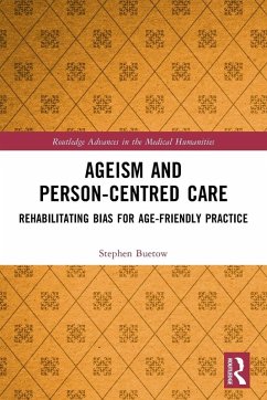 Ageism and Person-Centred Care - Buetow, Stephen