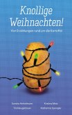 Knollige Weihnachten! Knollige Weihnachten!