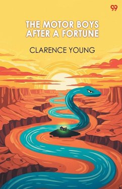 The Motor Boys After A Fortune - Young, Clarence