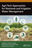 Agri-Tech Approaches for Nutrients and Irrigation Water Management