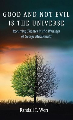 Good and Not Evil Is the Universe - Wert, Randall T. Good and Not Evil Is the Universe - Wert, Randall T.
