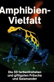 Amphibien-Vielfalt Amphibien-Vielfalt