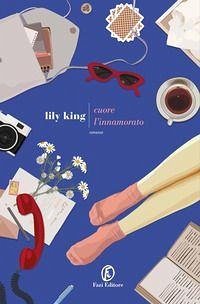 Cuore l'innamorato - King, Lily
