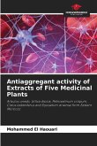 Antiaggregant activity of Extracts of Five Medicinal Plants