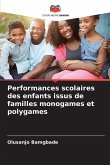 Performances scolaires des enfants issus de familles monogames et polygames Performances scolaires des enfants issus de familles monogames et polygames