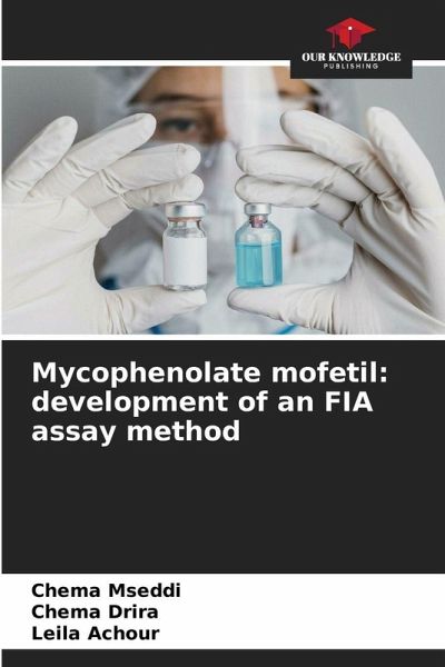 Mycophenolate mofetil: development of an FIA assay method Mycophenolate mofetil: development of an FIA assay method