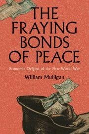The Fraying Bonds of Peace - Mulligan, William The Fraying Bonds of Peace - Mulligan, William