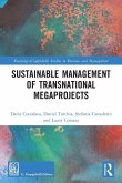 Sustainable Management of Transnational Megaprojects Sustainable Management of Transnational Megaprojects
