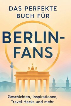 Cover Das perfekte Buch für Berlin-Fans