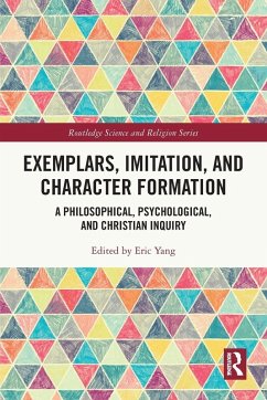 Exemplars, Imitation, and Character Formation - Yang, Eric