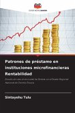 Patrones de préstamo en instituciones microfinancieras Rentabilidad Patrones de préstamo en instituciones microfinancieras Rentabilidad