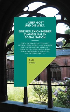 Cover ... über Gott und die Welt. Eine Reflexion meiner evangelikalen Sozialisation