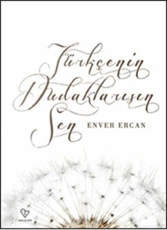 Türkcenin Dudaklarisin Sen - Ercan, Enver