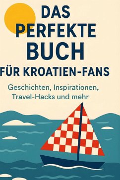 Cover Das perfekte Buch für Kroatien-Fans