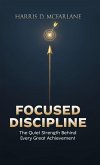 Focused Discipline Focused Discipline