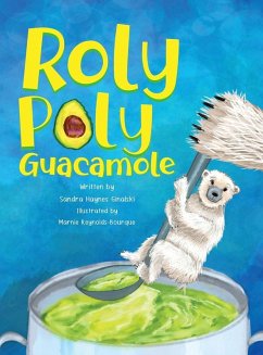 Roly Poly Guacamole - Ginalski, Sandra Haynes