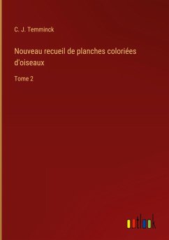 Nouveau recueil de planches coloriées d'oiseaux