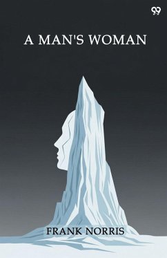 A Man's Woman - Norris, Frank