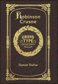Large Print - Robinson Crusoe - Grand Type Collector's Edition - Matte Hardcover with Dust Jacket