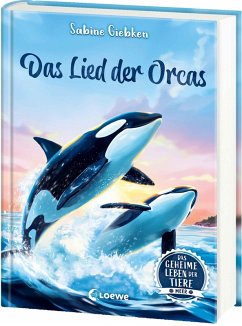 Cover Das geheime Leben der Tiere (Meer) - Das Lied der Orcas