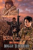 Born Like This
