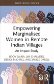 Empowering Marginalised Women in Remote Indian Villages Empowering Marginalised Women in Remote Indian Villages