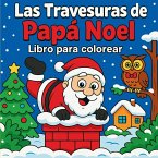 Las Travesuras de Papá Noel - Libro para colorear