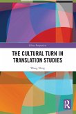 The Cultural Turn in Translation Studies The Cultural Turn in Translation Studies