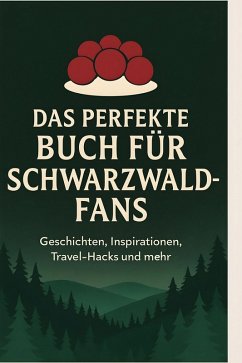 Cover Das perfekte Buch für Schwarzwald-Fans