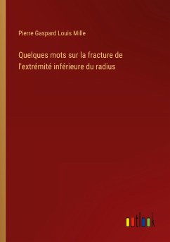 Cover Quelques mots sur la fracture de l'extrémité inférieure du radius