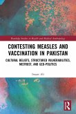 Contesting Measles and Vaccination in Pakistan Contesting Measles and Vaccination in Pakistan