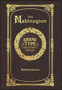 Large Print - The Mabinogion - Grand Type Collector's Edition - Matte Hardcover with Dust Jacket - Anonymous