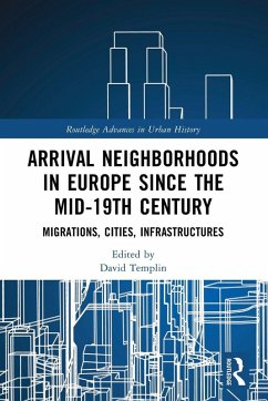 Cover Arrival Neighborhoods in Europe since the mid-19th Century