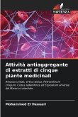 Attività antiaggregante di estratti di cinque piante medicinali