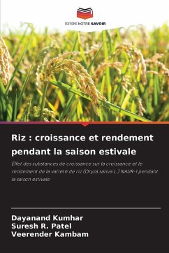 Riz : croissance et rendement pendant la saison estivale - Kumhar, Dayanand;R. Patel, Suresh;Kambam, Veerender