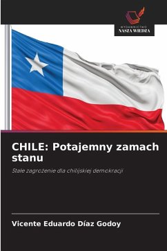 CHILE: Potajemny zamach stanu - DÍAZ GODOY, VICENTE EDUARDO