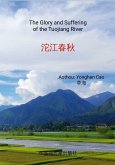 The Glory and Suffering of the Tuojiang River