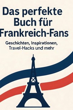 Cover Das perfekte Buch für Frankreich-Fans