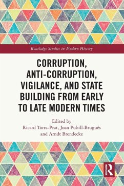 Cover Corruption, Anti-Corruption, Vigilance, and State Building from Early to Late Modern Times
