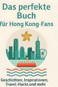 Cover Das perfekte Buch für Hong Kong-Fans