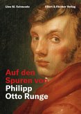 Auf den Spuren von Philipp Otto Runge