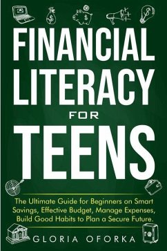 Financial Literacy for Teens - Oforka, Gloria