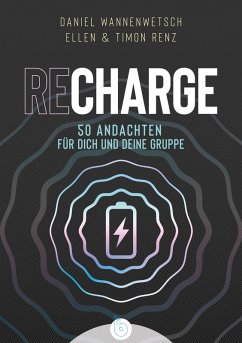 Recharge - Wannenwetsch, Daniel; Renz, Ellen; Renz, Timon
