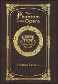 Large Print - The Phantom of the Opera - Grand Type Collector's Edition - Matte Hardcover with Dust Jacket