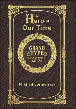 Large Print - A Hero of Our Time - Grand Type Collector's Edition - Matte Hardcover with Dust Jacket - Lermontov, Mikhail