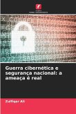 Guerra cibernética e segurança nacional: a ameaça é real