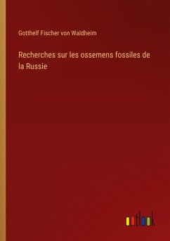Cover Recherches sur les ossemens fossiles de la Russie