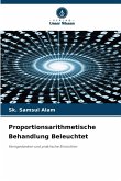 Proportionsarithmetische Behandlung Beleuchtet