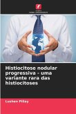 Histiocitose nodular progressiva - uma variante rara das histiocitoses