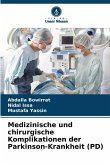 Medizinische und chirurgische Komplikationen der Parkinson-Krankheit (PD)